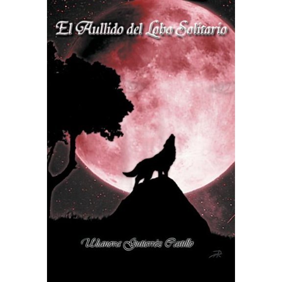 El Aullido Del Lobo Solitario