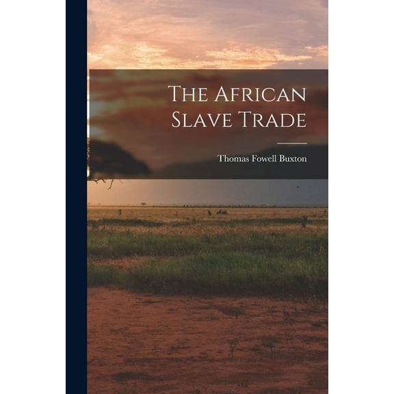 The African Slave Trade (Paperback)