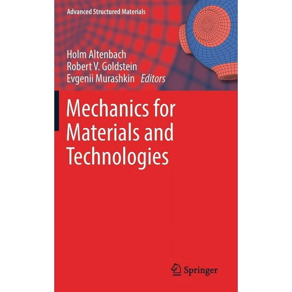 Advanced Structured Materials Mechanics for Materials and Technologies, Book 46, (Hardcover)