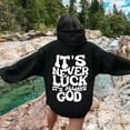 thumbnail image 4 of It's Never Luck It's Always God Hoodies for Women 2025 Christian Hoodie with Pockets Hooded Sweatshirt Pullover Tops, 4 of 6