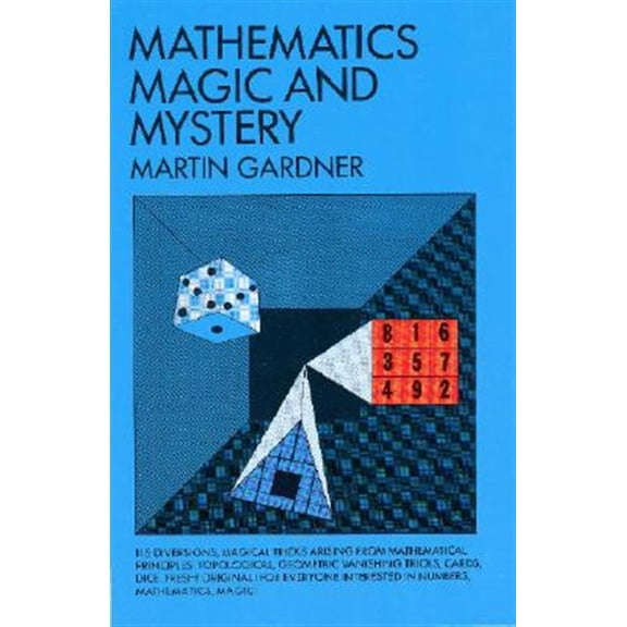 Pre-Owned Mathematics, Magic and Mystery (Paperback) 0486203352 9780486203355