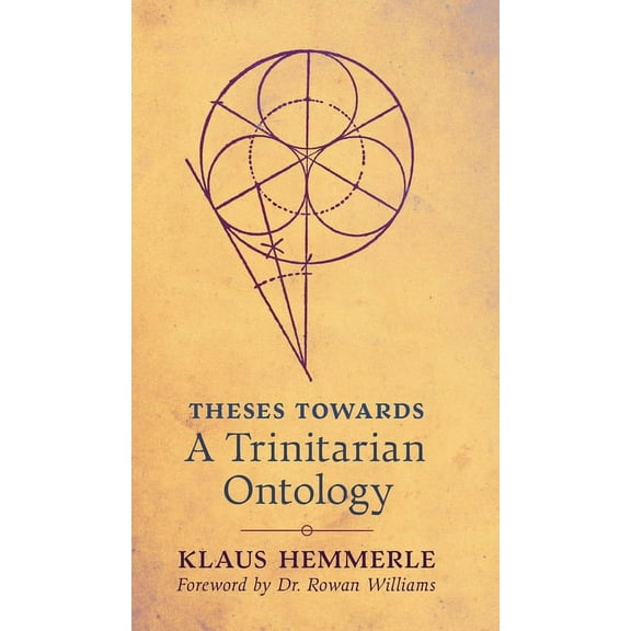 Theses Towards A Trinitarian Ontology, (Hardcover)