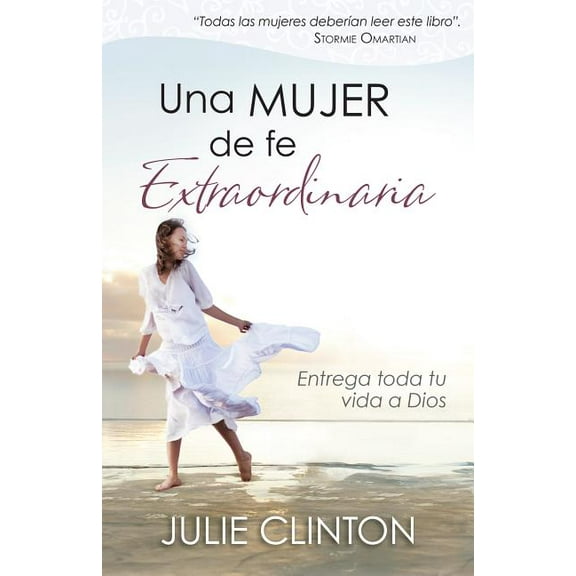 Una Mujer de Fe Extraordinaria (Paperback)