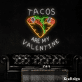 thumbnail image 2 of Craftnamesign Tacos Are My Valentine Neon Sign, Tacos Restaurant Decor, 2 of 4