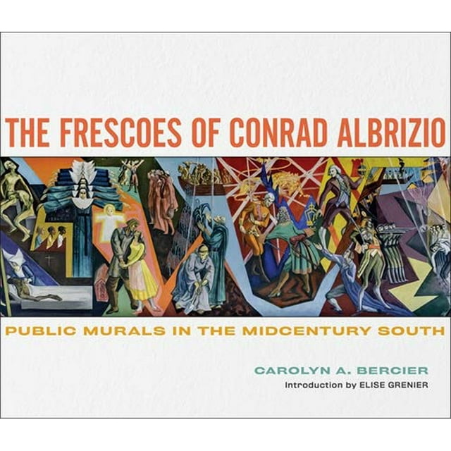Les Fresques de Conrad Albrizio: Fresques Publiques du Milieu du Siècle Sud