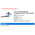 thumbnail image 2 of Front Left Window Regulator - Compatible with 1980 - 1999 Ford F800 1981 1982 1983 1984 1985 1986 1987 1988 1989 1990 1991 1992 1993 1994 1995 1996 1997 1998, 2 of 2