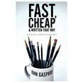 thumbnail image 1 of Pre-Owned Fast, Cheap and Written That Way: Top Screenwriters on Writing for Low-Budget Movies (Paperback) 1932907300 9781932907308, 1 of 1