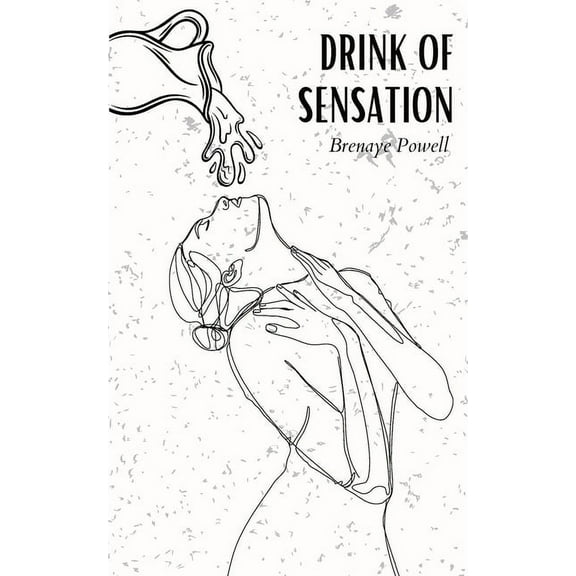 Drink of Sensation, (Paperback)