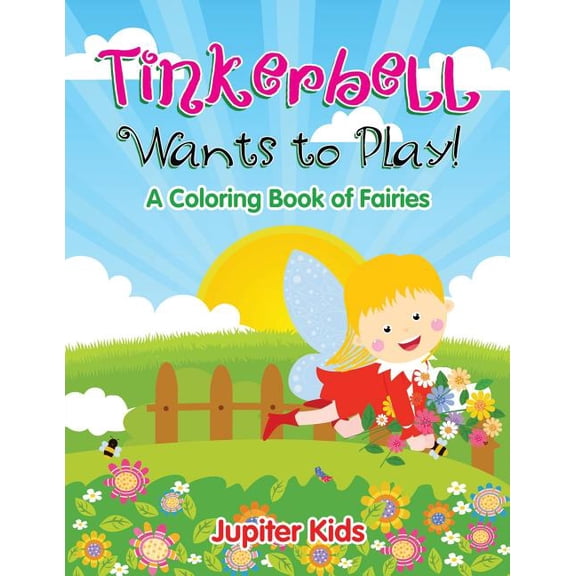 Tinkerbell Wants to Play! (Paperback)