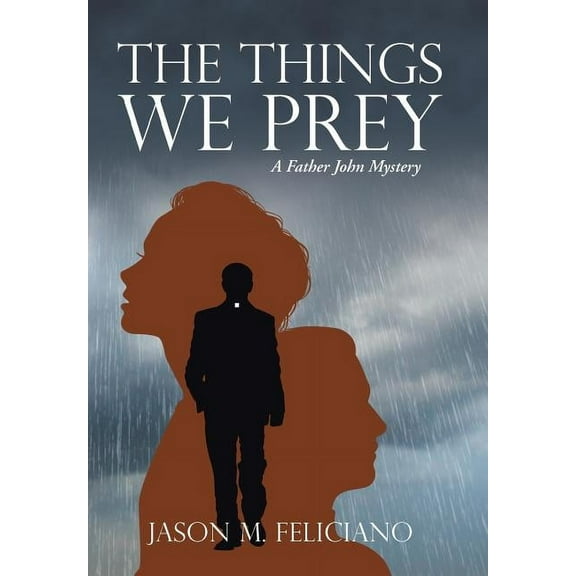 Things We Prey : A Father John Mystery