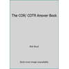 Pre-Owned The Cor/Cotr Answer Book (Hardcover) 1567262155 9781567262155