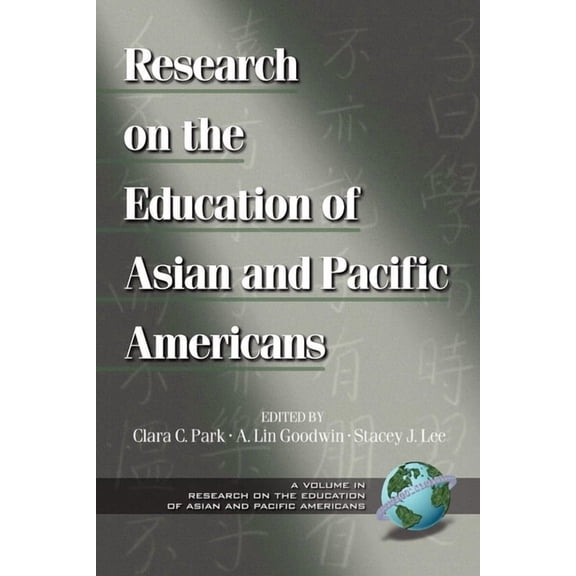 Research on the Education of Asian Pacif Research on the Education of Asian and Pacific Americans (Hc), (Hardcover)