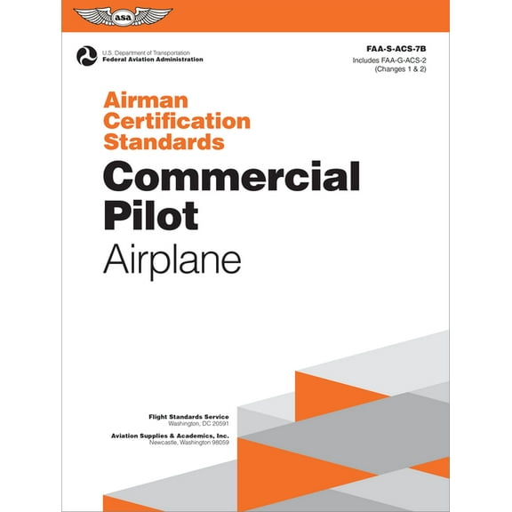 Asa Acs Airman Certification Standards: Commercial Pilot - Airplane (2025): Faa-S-Acs-7b, (Paperback)