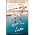 thumbnail image 2 of Return to Willow Lake: A Novel (The Lakeshore Chronicles, 9), 2 of 2