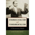 thumbnail image 2 of Evangelicalism and Fundamentalism: A Documentary Reader (Paperback), 2 of 2