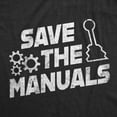 thumbnail image 2 of Mens Save The Manuals T Shirt Funny Car Guy Mechanic Graphic Garage Racing Tee Graphic Tees, 2 of 9