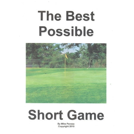 The Best Possible Short Game - eBook (Best Short Game Drills)