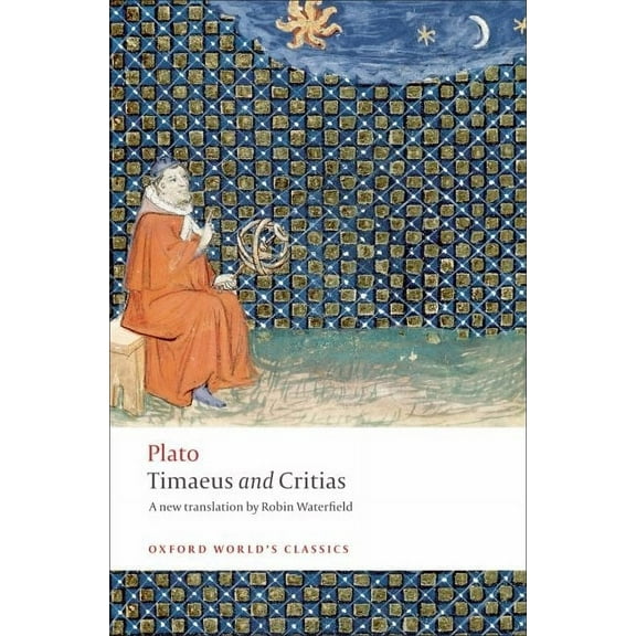 Oxford World's Classics Timaeus and Critias, (Paperback)