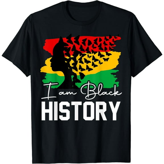 I Am Black History Month African American For Womens Girls T-Shirt