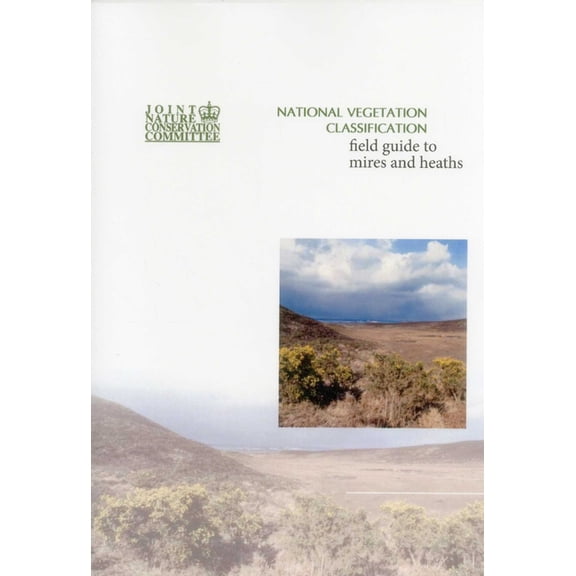 National Vegetation Classification - Field guide to mires and heaths, (Paperback)