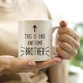thumbnail image 2 of This is One Awesome Brother Coffee Mugs Mug, Brother Birthday Christmas Wedding Gifts from Sister Brother,Inspirational Brother Gift Double Side Printed Ceramic Mug Cup 11 Ounce, 2 of 5