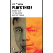 Oberon Modern Playwrights J.B. Priestley: Plays Three, (Paperback)