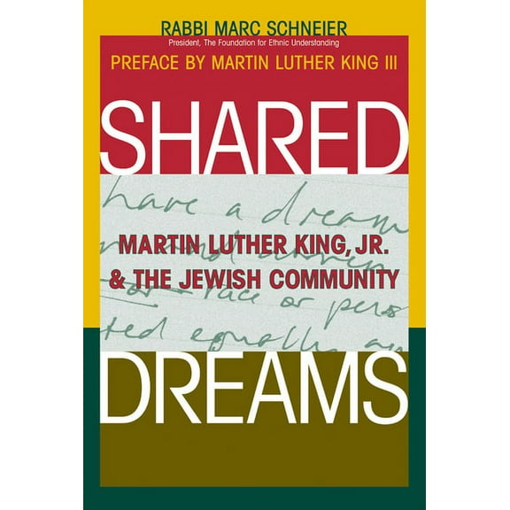 Shared Dreams: Martin Luther King, Jr. & the Jewish Community, (Paperback)