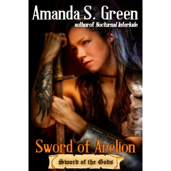 Sword of the Gods: Sword of Arelion (Series #1) (Paperback)