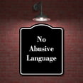 thumbnail image 2 of No Abusive Language BLACK Aluminum Composite Sign 20''x24'', 2 of 9