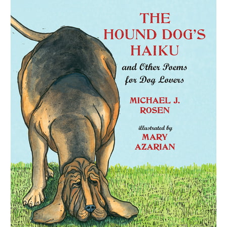 The Hound Dog's Haiku : and Other Poems for Dog