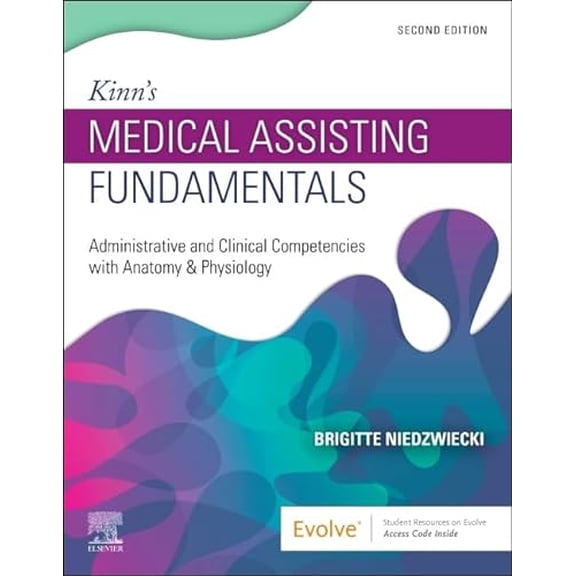 Pre-Owned Kinn's Medical Assisting Fundamentals: Administrative and Clinical Competencies with Anatomy & Physiology (Paperback) 0323824501 9780323824507