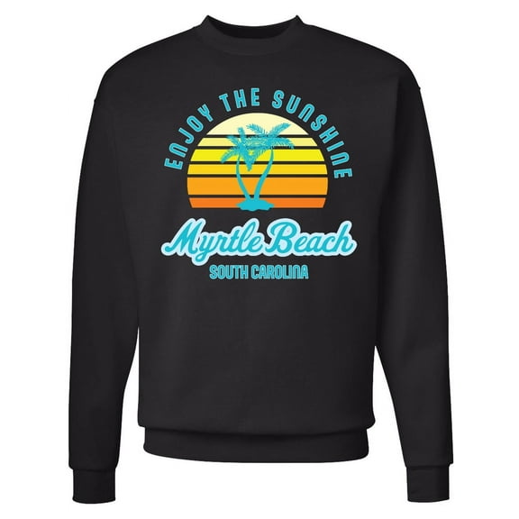 Inktastic Summer Enjoy the Sunshine Myrtle Beach South Carolina Blue Adult Sweatshirt