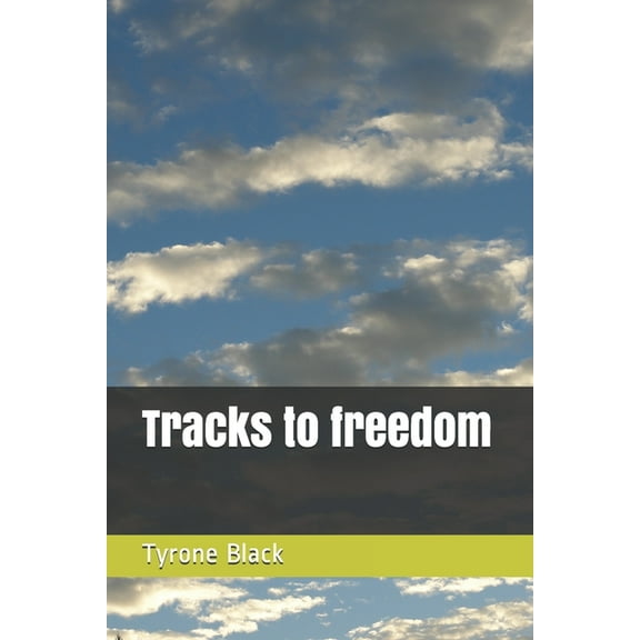 Tracks to freedom, (Paperback)