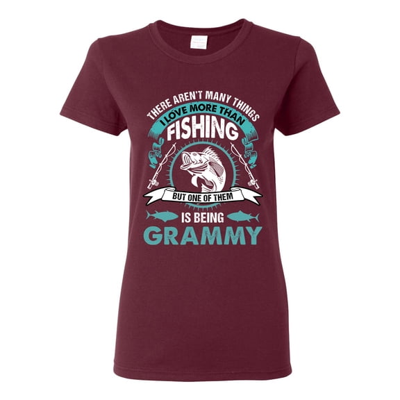 Ladies I Love More Than Fishing But One Of Them Is Being Grammy DT T-Shirt Tee