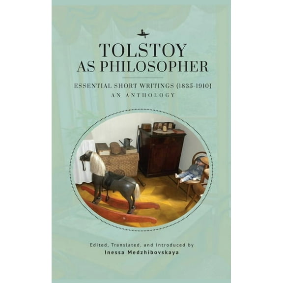 Tolstoy as Philosopher. Essential Short Writings: An Anthology, (Paperback)