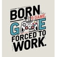 thumbnail image 2 of Born To Game, Forced To Work Adult Black Long Sleeve Hoodie-Medium, 2 of 6