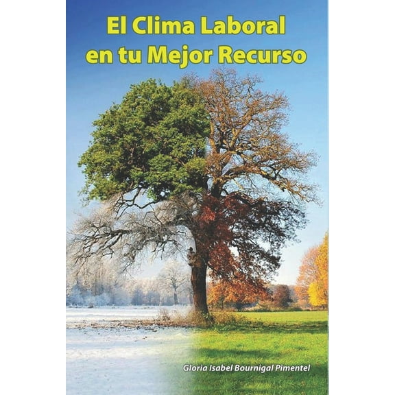 El Clima Laboral En Tu Mejor Recurso (Paperback)