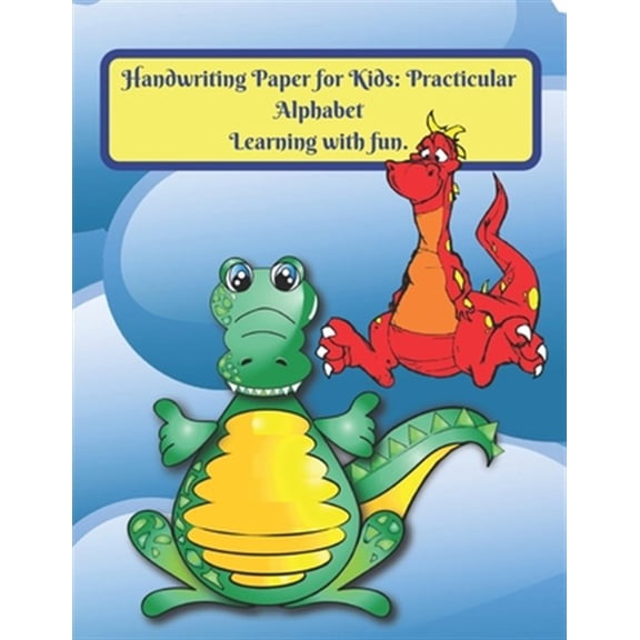 Pre-Owned Handwriting Paper for Kids: Practicular Alphabet Learning with fun.: Cursive Writing Books and Practice Paper:3-Line and Checkered Writing Sheets(8,5x11 90 pages).Practical and coloring Workbook for P