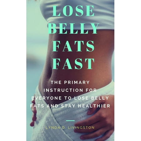 Lose Belly Fats Fast - eBook