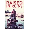thumbnail image 1 of Pre-Owned Raised in Ruins: A Memoir (Paperback) 1513262637 9781513262635, 1 of 1
