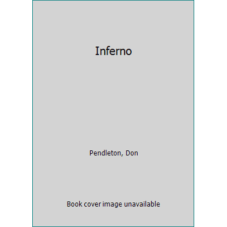 Pre-Owned Inferno (Don Pendleton s Mack Bolan No 37 : The Terror Trilogy Book 3) (Unknown) 0373614373 9780373614370