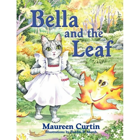 Bella and the Leaf, (Hardcover)