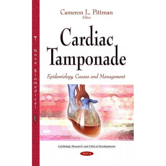 Cardiac Tamponade : Epidemiology, Causes and Management
