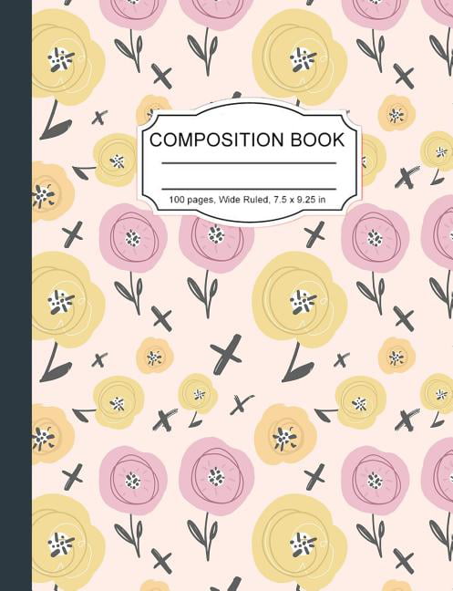 Composition Notebook: Pretty Pink Flowers Floral Wide Ruled Paper ...