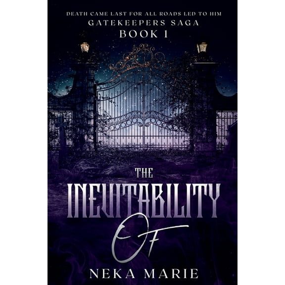 The Gatekeepers Saga The Inevitability Of: Death's Gate, Book 1, (Paperback)