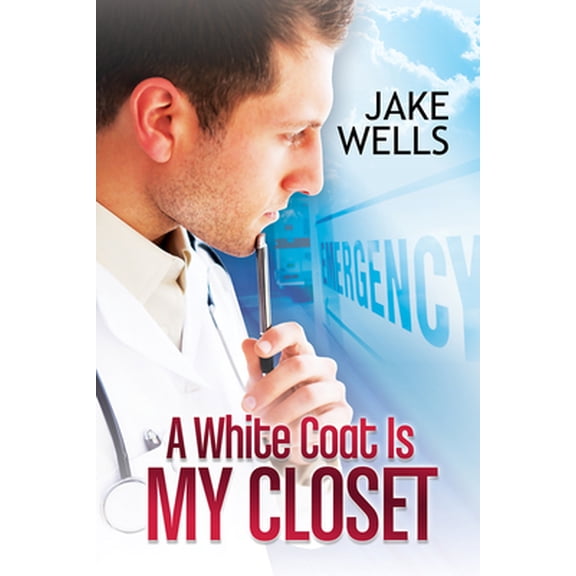 Pre-Owned A White Coat Is My Closet (Paperback) 1627982566 9781627982566