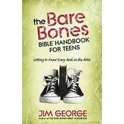 The Bare Bones Bible Handbook for Teens: Getting to Know Every Book in the Bible (The Bare Bones Bible Series), Pre-Owned (Paperback)