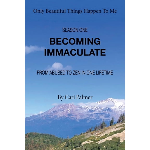 Becoming Immaculate: From Abused to Zen in One Lifetime, (Paperback)