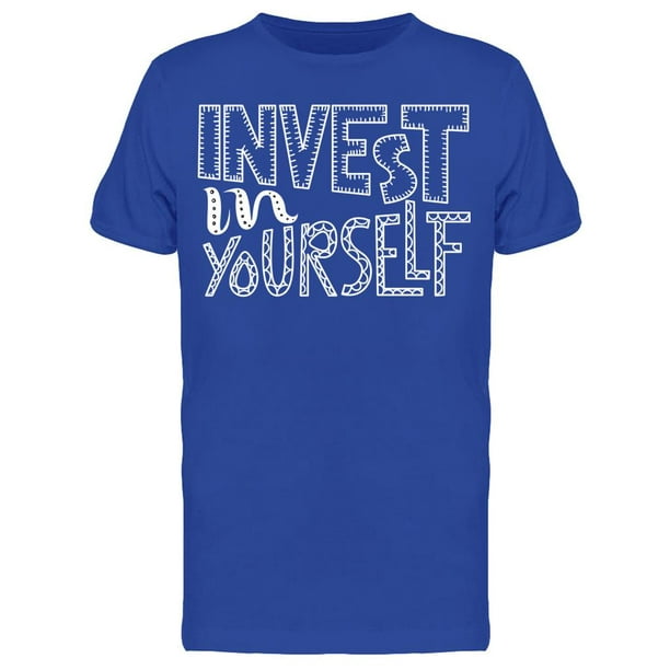 Smartprints - Just Invest In Yourself Tee Men’s -Image by Shutterstock