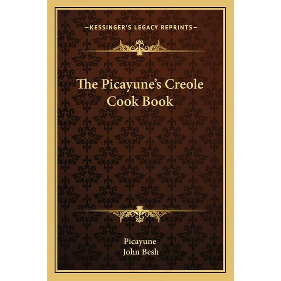 American Antiquarian Cookbook Collection The Picayune's Creole Cook Book, (Paperback)